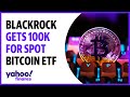 BlackRock receives $100K in seed funding for spot bitcoin ETF