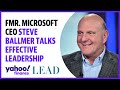 Former Microsoft CEO Steve Ballmer says being a good listener is key to leadership