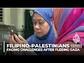 Manila: Challenges facing Filipino-Palestinian families after fleeing Gaza