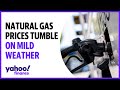 Natural gas prices tumble on milder weather