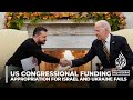 US congressional funding: Appropriation for Israel and Ukraine fails
