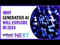 Why generative AI will be a ‘big deal’ in 2024