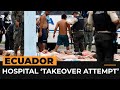 68 people detained in Ecuador over hospital takeover attempt | #AJshorts