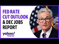 How December jobs results could impact Fed’s decision to cut rates