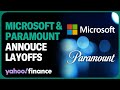 Microsoft, Paramount latest companies to announce layoffs