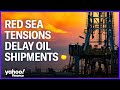 Red Sea tensions delay oil shipments from Saudi Arabia, Iraq