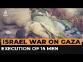 Video shows aftermath of a summary execution of 15 men in a Gaza apartment | Al Jazeera Newsfeed