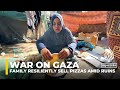 Gaza displaced family resiliently sell pizzas amid ruins