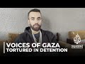 Gaza doctor describes horrific abuse by Israeli soldiers in detention