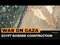 Satellite photos show construction on Egypt’s border with Gaza | Al Jazeera Newsfeed