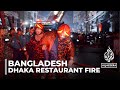 Bangladesh fire: At least 45 people killed in Dhaka building