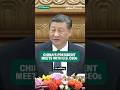 China’s President meets with U.S. CEOs as foreign investment falls #shorts