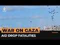 Fatal aid-drop over Gaza as parachutes fail | #AJshorts
