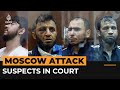 Moscow theatre attack suspects show signs of beating in court | #AJshorts