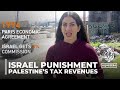Palestine’s tax revenues: Israel uses its control of finances as punishment