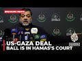 US official claims ball is in Hamas’s court on ceasefire deal
