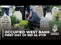 Eid in the occupied West Bank: Palestinians visit graves to remember the dead