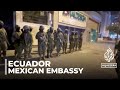 Mexican embassy raided in Ecuador: Former vice president Jorge Glas arrested