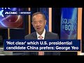 ‘Not clear’ which U.S. presidential candidate China prefers: Former Singapore foreign minister