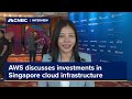 AWS will boost investments in Singapore’s cloud infrastructure by $9 billion, country manager says