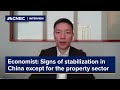 General signs of stabilization in China except for the property sector, economist says