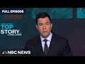 Top Story with Tom Llamas – May 21 | NBC News NOW