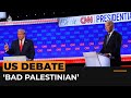 Trump calls Biden a ‘bad Palestinian’ in presidential debate | Al Jazeera Newsfeed