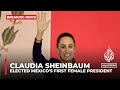 Claudia Sheinbaum elected Mexico’s first female president