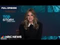 Top Story with Tom Llamas - June 10 | NBC News NOW