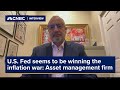 U.S. Fed seems to be winning the inflation war: Asset management firm