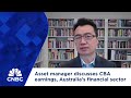 Asset manager discusses CBA earnings, Australia’s financial sector