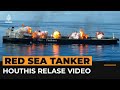 Houthis release video of attack on Red Sea oil tanker | AJ #Shorts