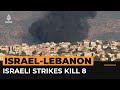 Israeli strikes in Lebanon kill at least eight, including one child | AJ #Shorts