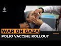 WHO outlines Gaza polio vaccination plan | Al Jazeera Newsfeed