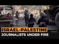 Journalists flee Israeli assault in the occupied West Bank | Al Jazeera Newsfeed