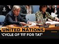 ‘Deadly cycle of tit for tat must stop’ says Guterres | AJ #shorts