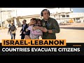 Countries evacuate citizens from Lebanon | AJ #shorts